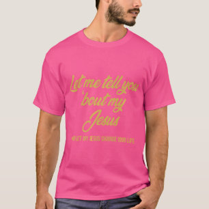 Camiseta Déjame Decirte De Mi Jesús