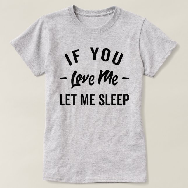 Camiseta Dejame Dormir Cita Graciosa (Diseño del anverso)