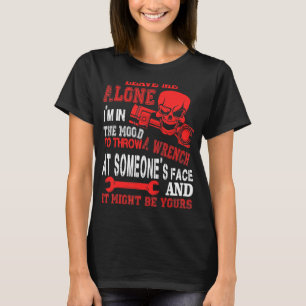 Camiseta Déjame en paz, estoy de humor para tirar una llave