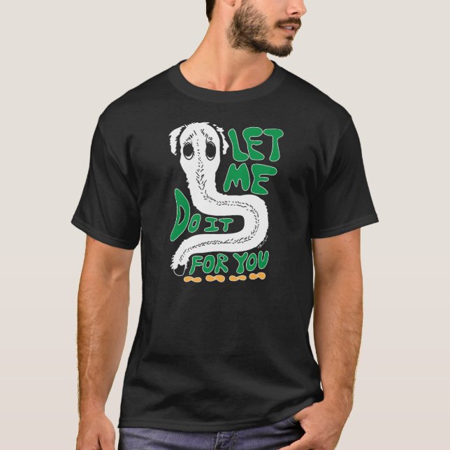 Camiseta Déjame Hacerlo Por Ti - Meme (Anverso)