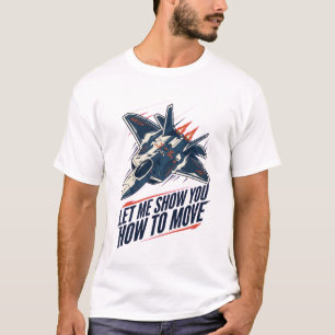 Camiseta Déjame mostrarte cómo moverte
