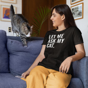 Camiseta Déjame preguntarme a mi gato