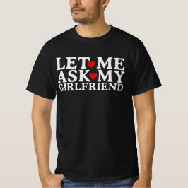 Camiseta Déjame preguntarme a mi novia