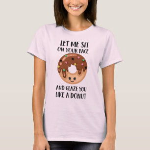 Camiseta Déjame sentarme en tu cara y verte como un donut