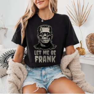 Camiseta Déjame ser Frank Frankenstein Pun Funny Halloween