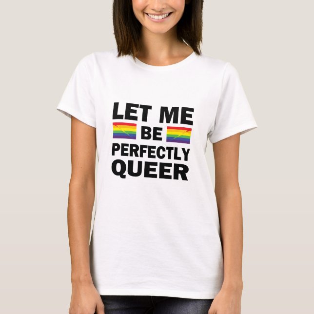 Camiseta Déjame Ser Perfectamente Queer (Anverso)