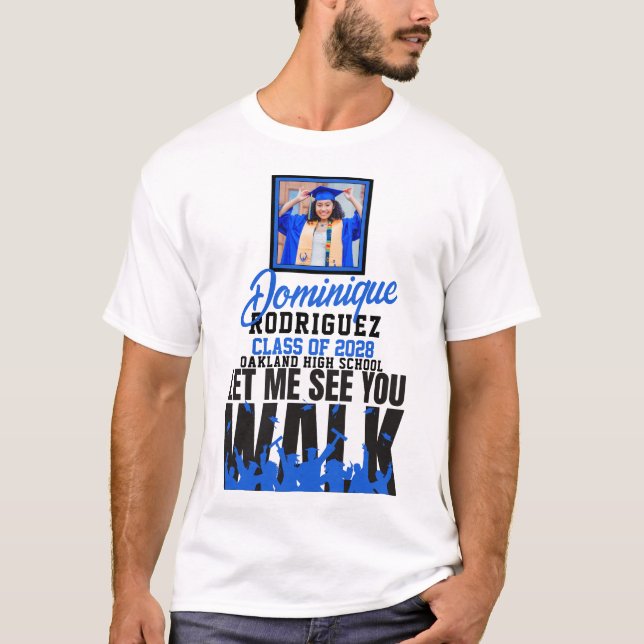 Camiseta Déjame verte caminar azul|Graduación de foto negra (Anverso)