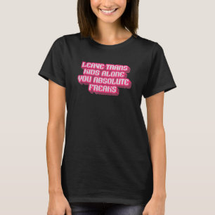 Camiseta Dejar a los niños transexuales en paz, eso es todo