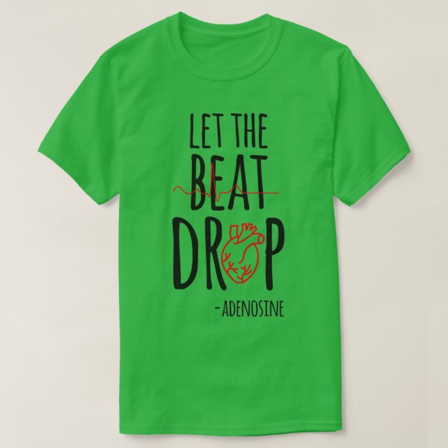 Camiseta Dejar caer el ritmo de adenosina (Diseño del anverso)