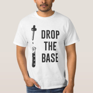 Camiseta Dejar caer la base de química de base