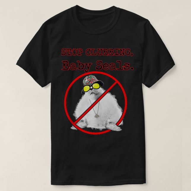 Camiseta Dejar de agarrarse las focas de bebé es divertido (Diseño del anverso)