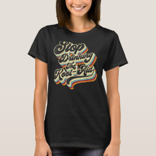 Camiseta Dejar De Beber El Kool Aid Media News Msm Brainwas
