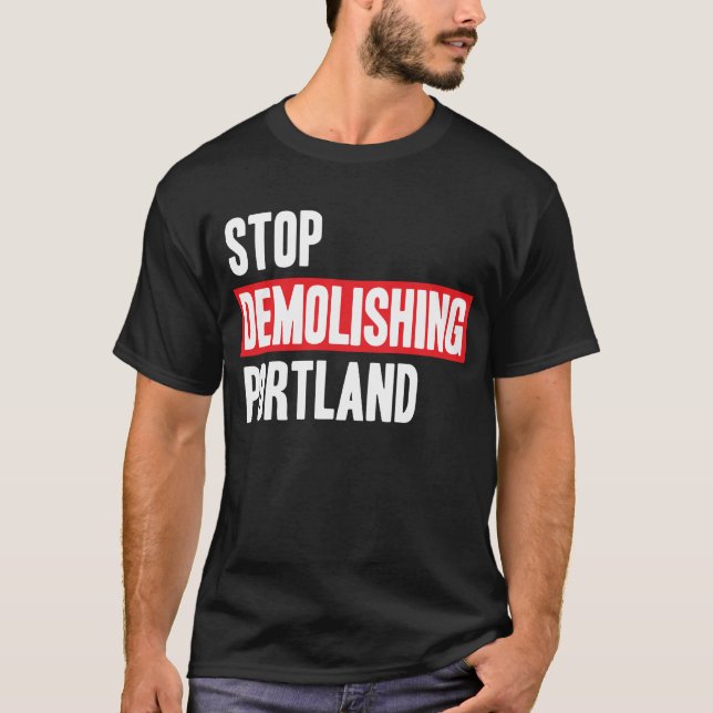 Camiseta Dejar de demoler Portland (Anverso)