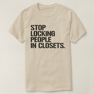 Camiseta Dejar de encerrar a la gente en los armarios