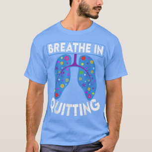 Camiseta Dejar de fumar motivación Inspirador decir Uniq
