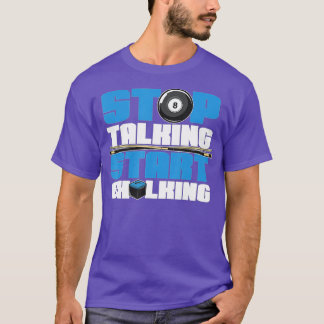 Camiseta Dejar de hablar de comenzar a marcar - Cue del jug
