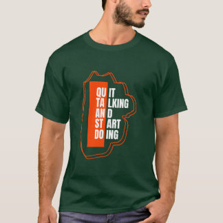 Camiseta Dejar De Hablar Empieza A Hacer Motivación De Acci