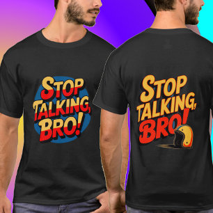 Camiseta Dejar de hablar hermano - Actitud audaz