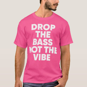 Camiseta Dejar De Lado El Festín No El Festival De Vibe Dub