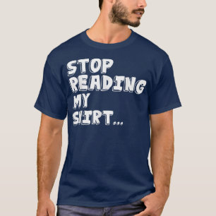 Camiseta Dejar de leer mis divertidas T s 