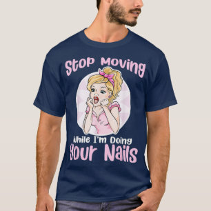 Camiseta Dejar de movernos de la graciosa retro mujer Nail