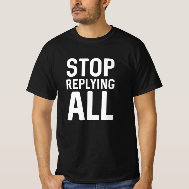 Camiseta Dejar de responder a todos (Anverso)
