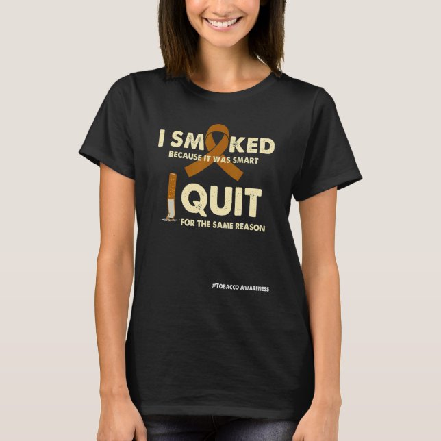 Camiseta Dejar de ser inteligente Dejé de fumar Quit (Anverso)