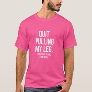 Camiseta Dejar de tirar la divertida amputación del humor d