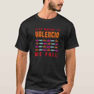 Camiseta Dejar De Trasladarse A Valencia Completamos El Trá