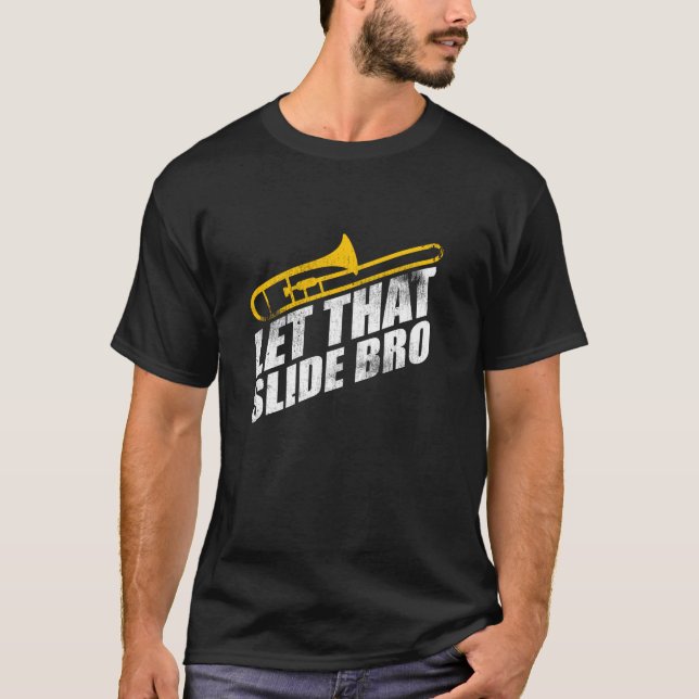 Camiseta Dejar esa diapositiva a la banda de trombones grac (Anverso)