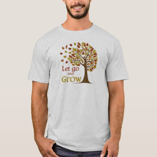 Camiseta Dejar Ir Y Cultivar Árbol