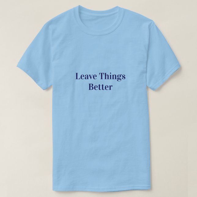 Camiseta Dejar las cosas mejor (Diseño del anverso)