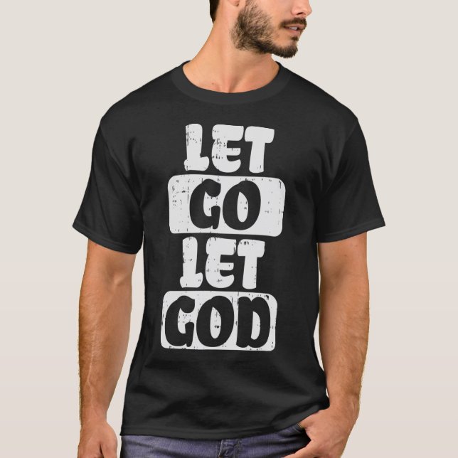 Camiseta Dejar que Dios Dios, Dios, Dios, Dios, Dios mío, C (Anverso)