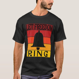 Camiseta Dejar que el anillo de la libertad retro la bola d
