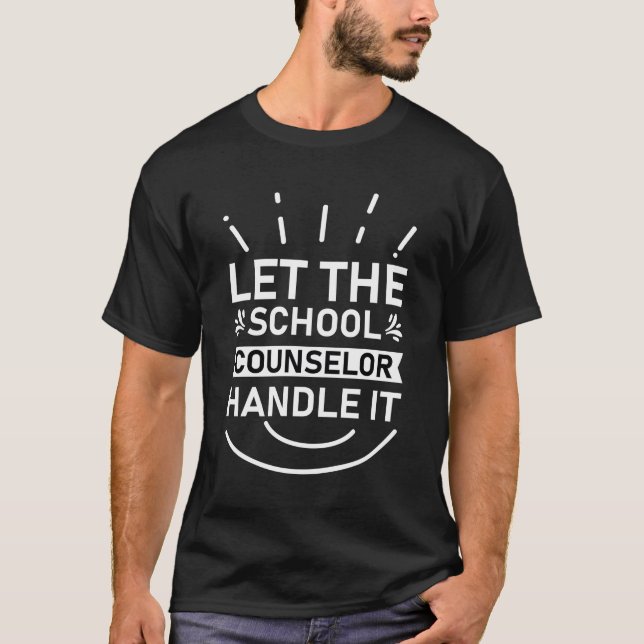 Camiseta Dejar que el consejero de la escuela se encargue d (Anverso)