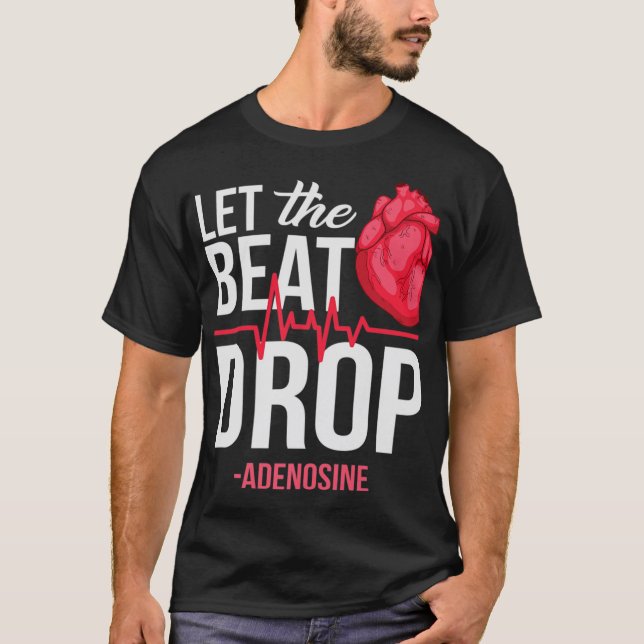 Camiseta Dejar que el Golpe suelte Adenosine TeeLet el ritm (Anverso)