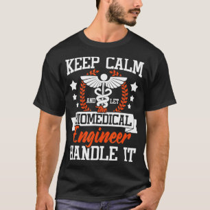 Camiseta Dejar que el ingeniero biomédico se encargue del b