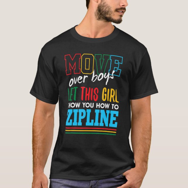 Camiseta Dejar Que Este Chica Le Muestre Cómo Zipline Funny (Anverso)