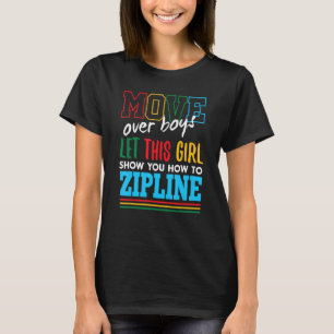 Camiseta Dejar Que Este Chica Le Muestre Cómo Zipline Funny