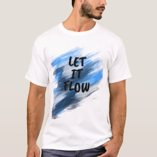 Camiseta Dejar que fluya el pincel