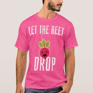 Camiseta Dejar Que La Abeja Se Desplome - Gracioso Edm Tech