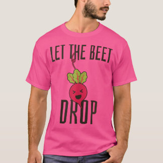 Camiseta Dejar Que La Abeja Se Desplome - Gracioso Edm Tech