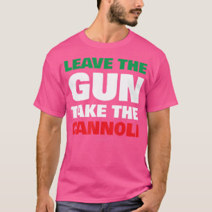 Camiseta Dejar Que La Arma Tome El Cannoli Divertido Italia