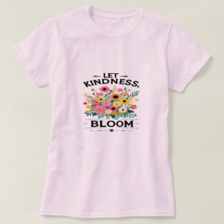 Camiseta Dejar que la bondad florezca con vibraciones posit