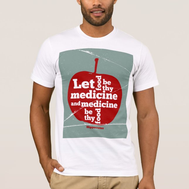 Camiseta Dejar que la comida sea medicación, cita de Hipocr (Anverso)