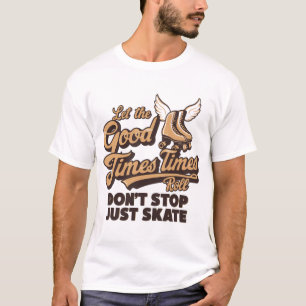 CAMISETA DEJAR QUE LOS BUENOS TIEMPOS ROLLEN EL SKATE RETRO
