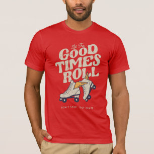 CAMISETA DEJAR QUE LOS BUENOS TIEMPOS ROLLEN EL SKATE RETRO