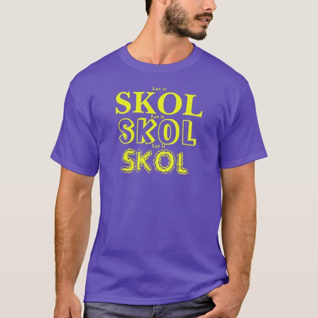 Camiseta DEJAR SKOL X 3 fuentes diff. T-Shirt (Anverso)
