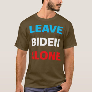 Camiseta Dejar solo apoyando a Joe Biden