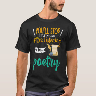 Camiseta Dejarás de odiarme poesía poética